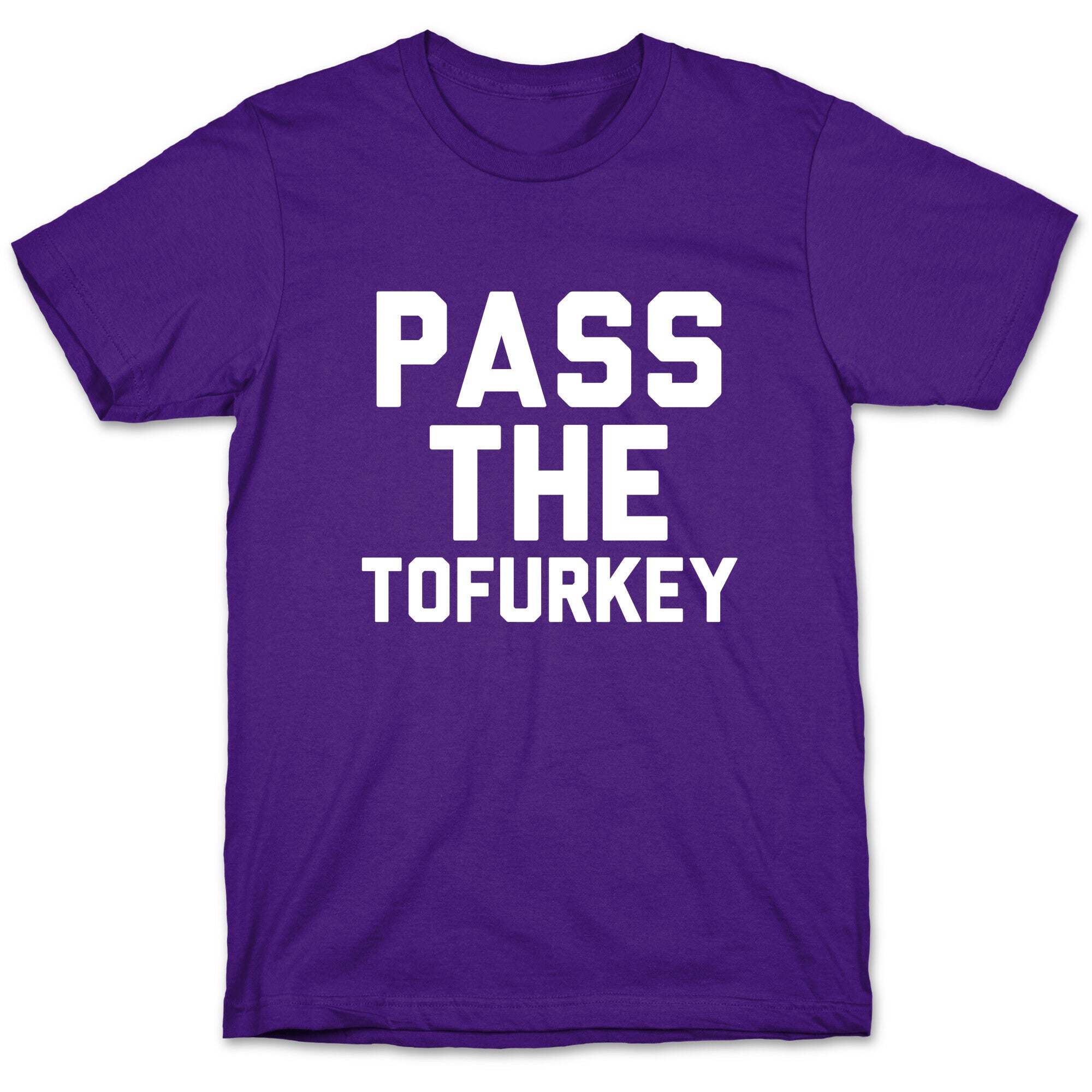 Pass the Tofurkey T-Shirt